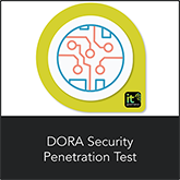 DORA Security Penetration Test, DORA Testing, DORA Tests, DORA Compliance Tests, Digital Operational Resilience Compliance Act Testing, DORA Penetration Testing,